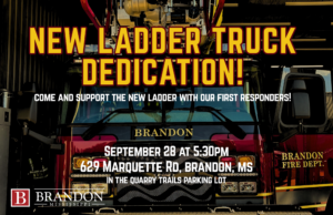 NEW LADDER TRUCK DEDICATION! September 28 at 5:30pm 629 Marquette Rd, brandon, ms in the quarry trails parking lot.